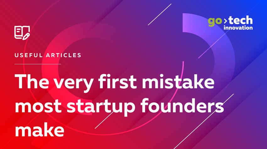 The Very First Mistake Most Startup Founders Make
