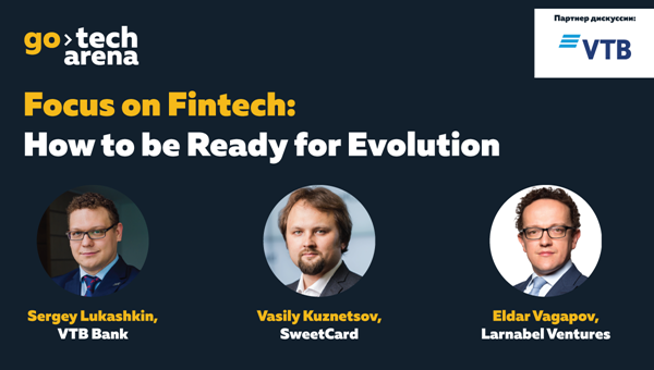 Focus on Fintech: How to be Ready for Evolution