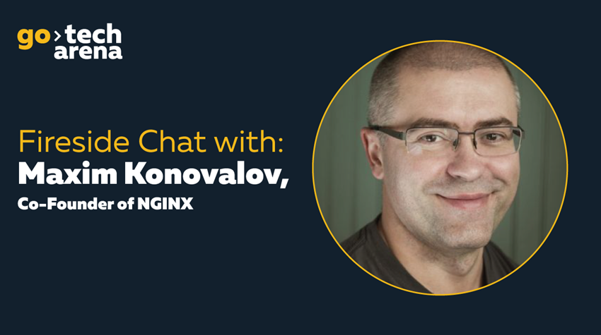 Fireside Chat with Maxim Konovalov, Co Founder of NGINX